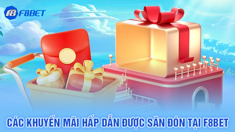 Trang Chủ 24 Các khuyến mãi hấp dẫn được săn đón tại F8bet