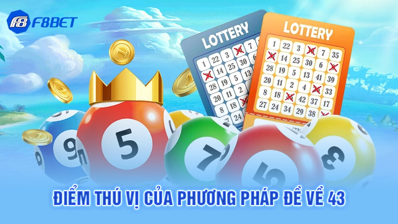 Đề Về 43 Hôm Sau Đánh Lô Gì 1 Điểm thú vị của phương pháp đề về 43