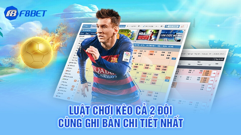 Kèo Cả 2 Đội Cùng Ghi Bàn 1 Luật chơi kèo cả 2 đội cùng ghi bàn chi tiết nhất