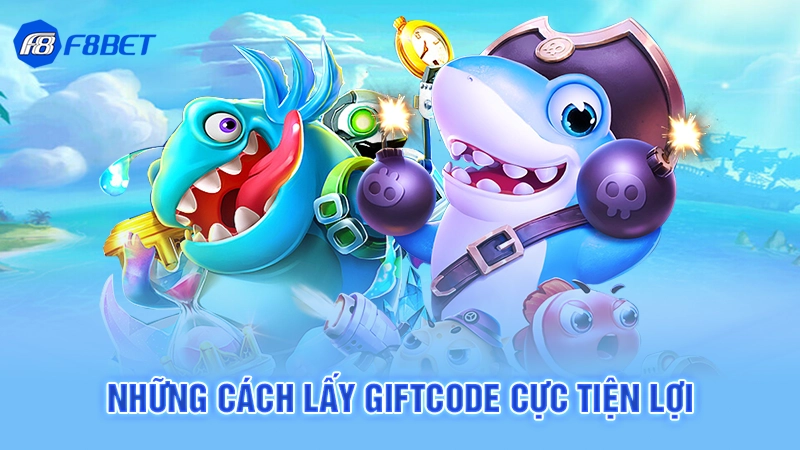 Những cách lấy giftcode cực tiện lợi 